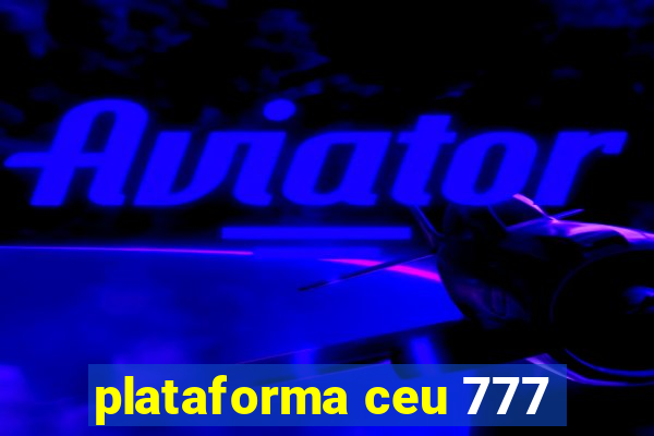 plataforma ceu 777